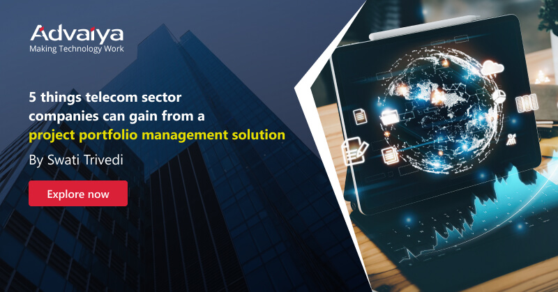 5 things telecom sector companies can gain from a project portfolio management solution