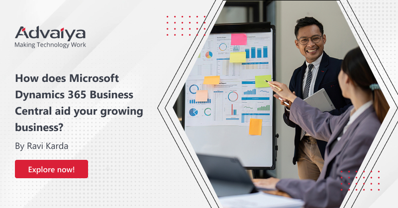 How does Microsoft Dynamics 365 Business Central aid your growing business